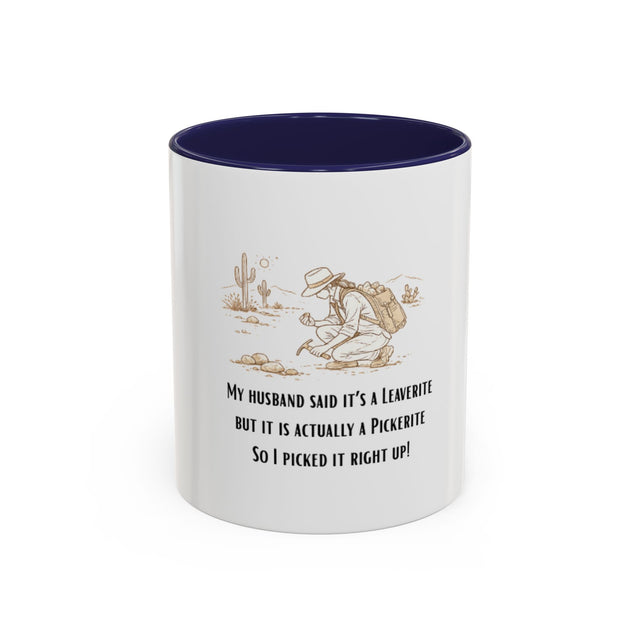 Rock Hunting Coffee Mug — Funny Quote Accent Mug