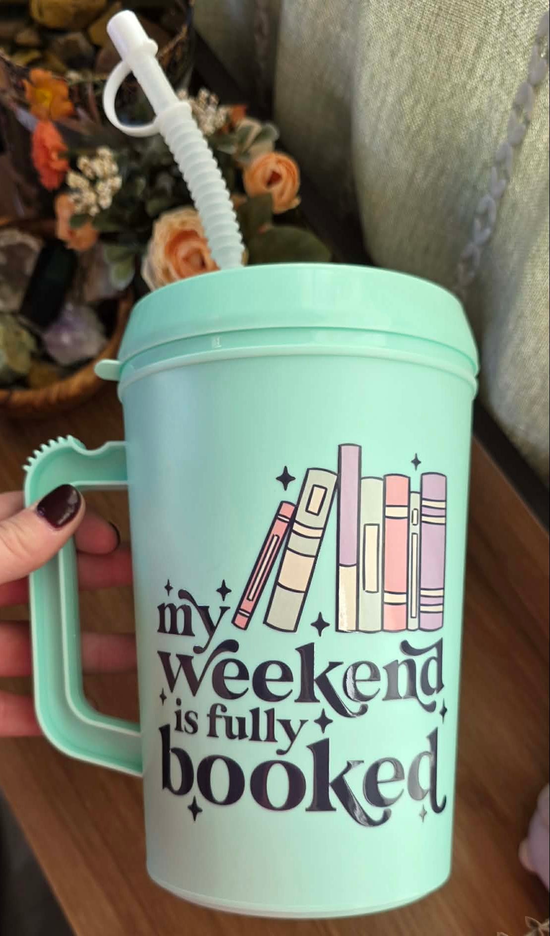 My Weekend Is Fully Booked *Seafoam* - 34 oz. Trucker Mug