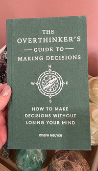 Overthinker's Guide to Making Decisions by Joseph Nguyen
